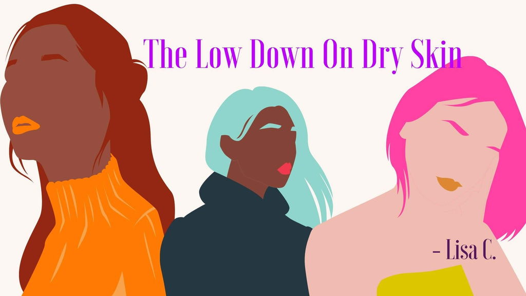 The Low Down On Dry Skin